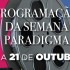 Programação do Paradigma Cine Arte de 15 a 21 de outubro