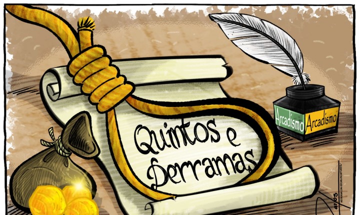 Sobre Quintos e Derramas, por Luzia Almeida 