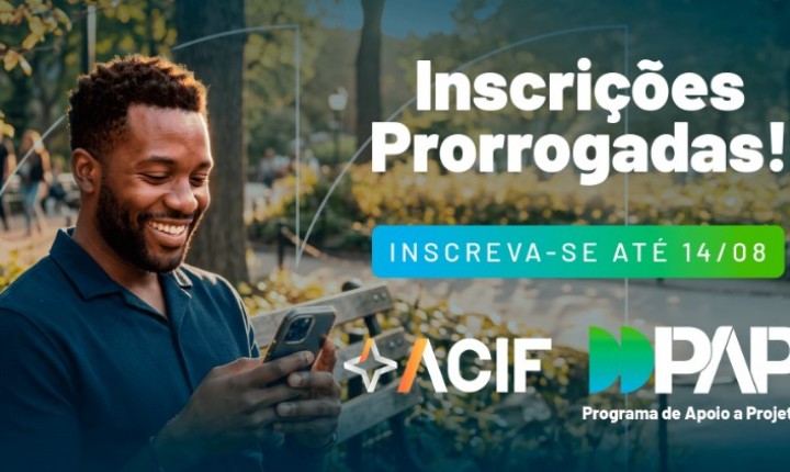 ACIF prorroga inscrições para projetos sociais 