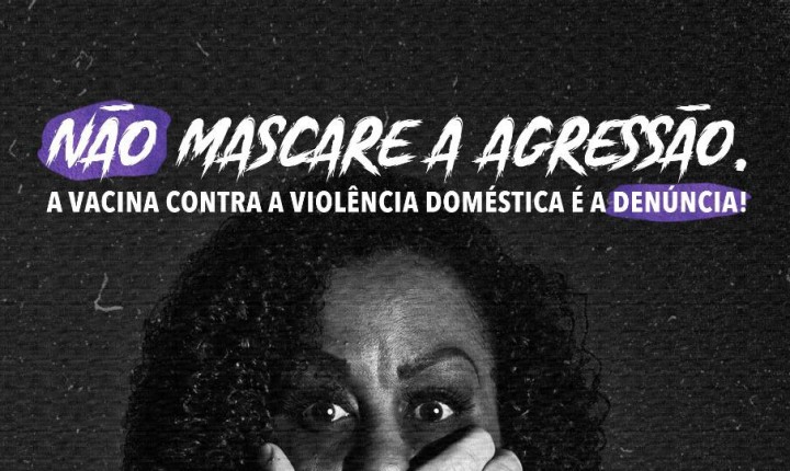 Violência doméstica: campanha é lançada na capital
