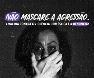 Violência doméstica: campanha é lançada na capital