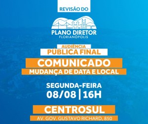 Última Audiência Pública tem alteração de data, horário e local