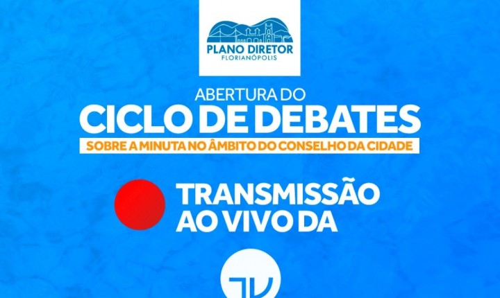 Plano Diretor: Abertura do Ciclo de Debates será presencial e online